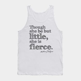 Shakespeare Little But Fierce Grunge Sketch Quote Tank Top